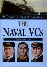 VCs of the First World War - The Naval VCs by Stephen Snelling. [print]